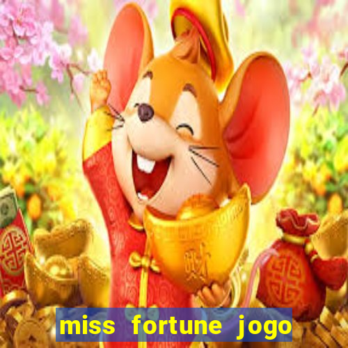 miss fortune jogo de sexo